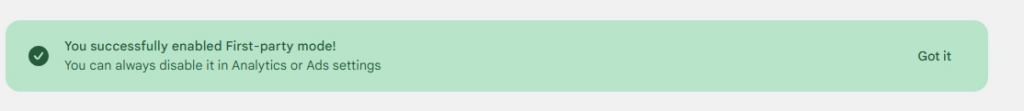 A screenshot of the success notification that appears once First-party mode is enabled via the banner